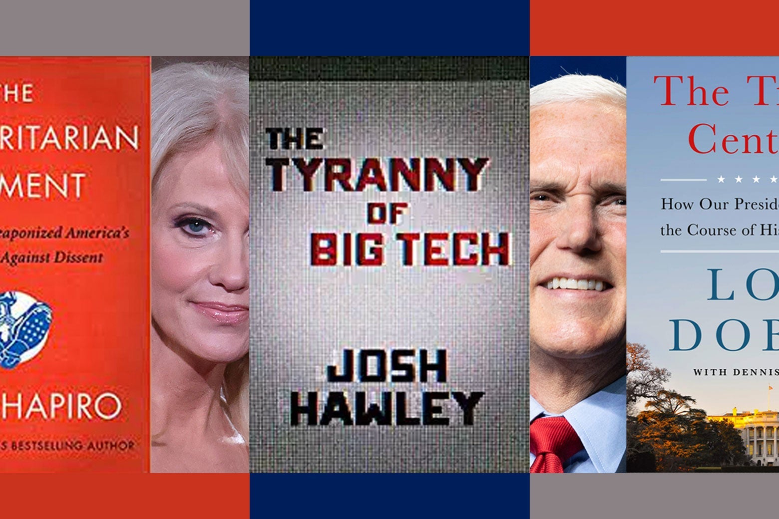 Collage with photos of Kellyanne Conway and Mike Pence interspersed with the covers of books by Ben Shapiro, Lou Dobbs, and Josh Hawley