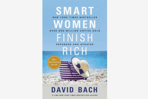 Smart Women Finish Rich, by David Bach.