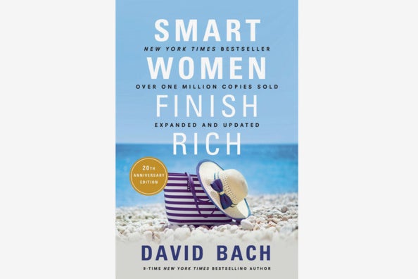 Smart Women Finish Rich, by David Bach.