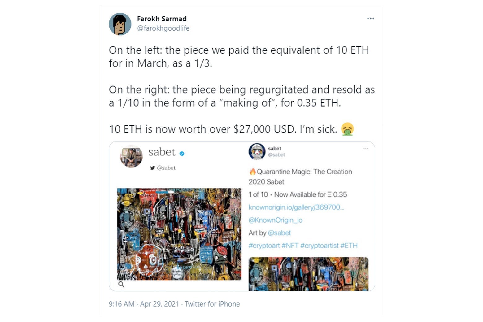 A tweet says: "On the left: the piece we paid the equivalent of 10 ETH for in March, as a 1/3. On the right: the piece being regurgitated and resold as a 1/10 in the form of a 'making of', for .35 ETH. 10 ETH is now worth over $27,000 USD. I'm sick." Barfing emoji.
