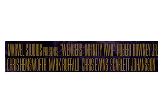 A section of the Infinity War poster reads, "Marvel Studios presents 'Avengers: Infinity War." Robert Downey Jr., Chris Hemsworth, Mark Ruffalo, Chris Evans, Scarlett Johansson."