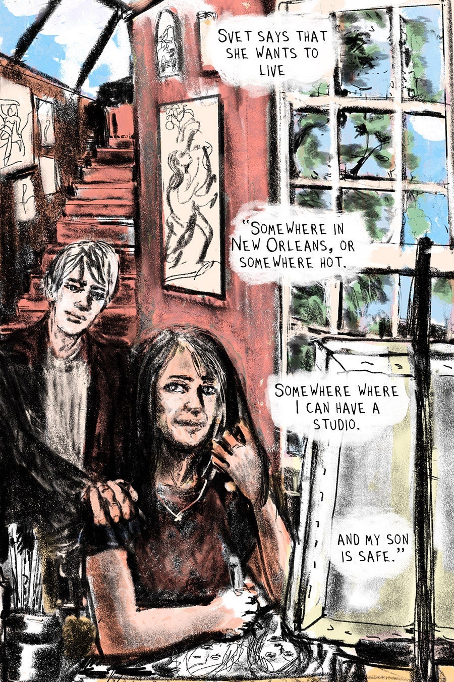 Svet with her son in a nice house, art on the walls.
Svet says that she wants to live “Somewhere in New Orleans, or somewhere hot. Somewhere where I can have a studio. and my son is safe.”