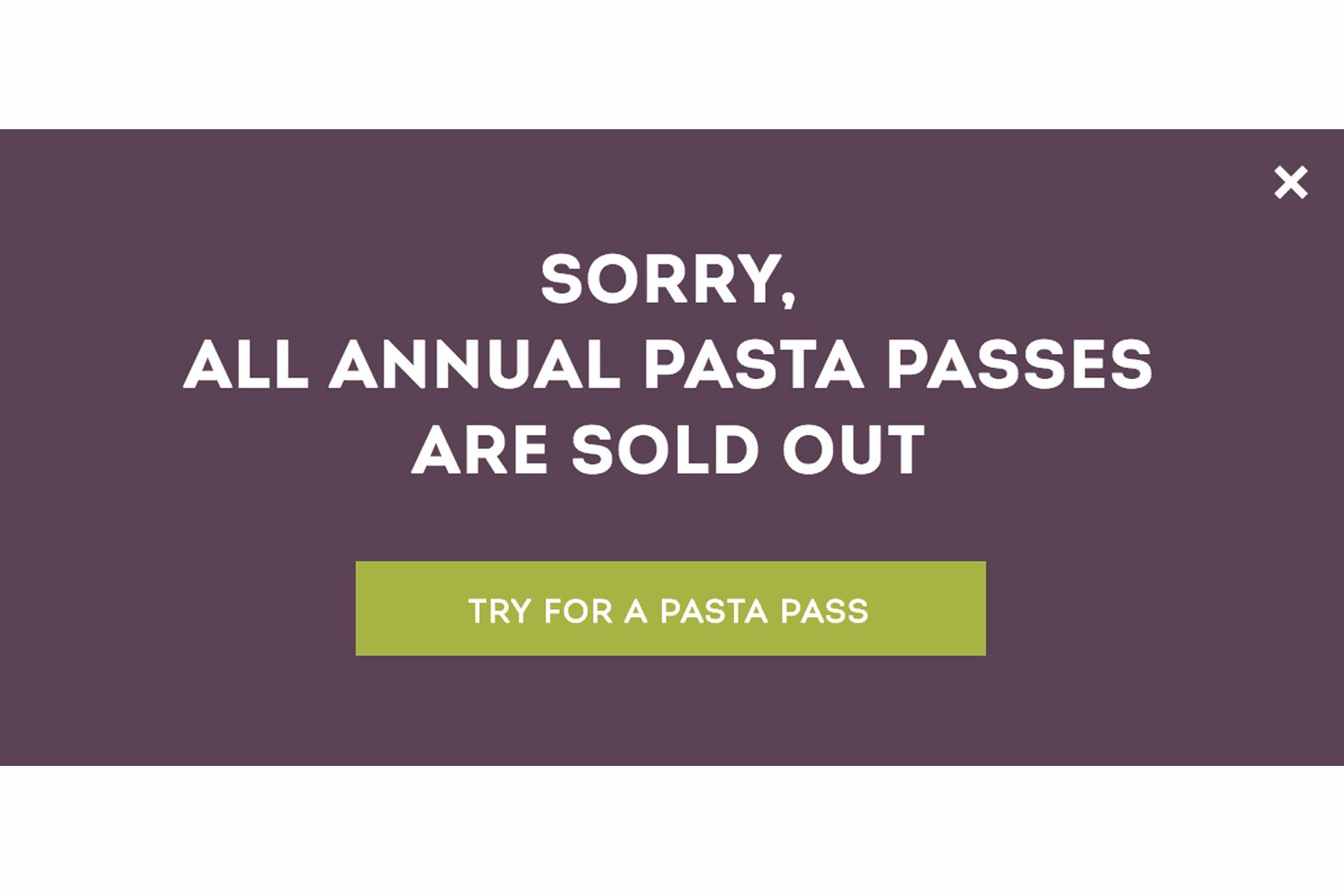 A purple tile card reading "Sorry, all annual pasta passes are sold out."