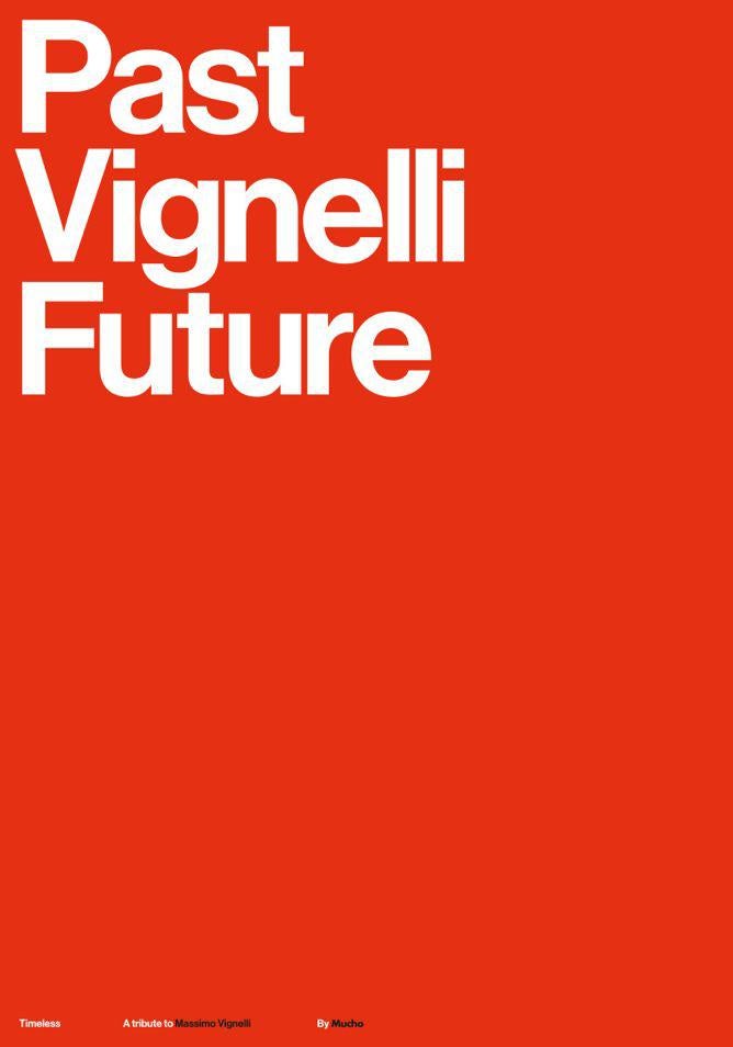 Massimo Vignelli Tribute Timeless Features 53 Posters By Graphic Designers Around The World