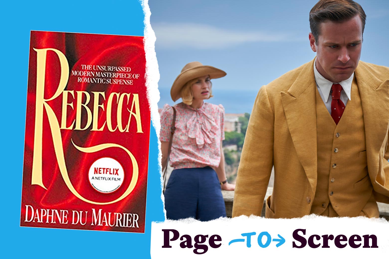 Left, the cover of Rebecca by Daphne du Maurier. Right, a frowning Armie Hammer, wearing a mustard-colored suit, walks away from Lily James in the background. A tearaway logo reads "Page to Screen."