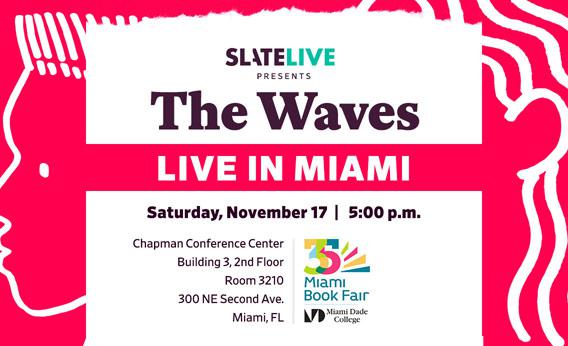 The Waves Live in Miami