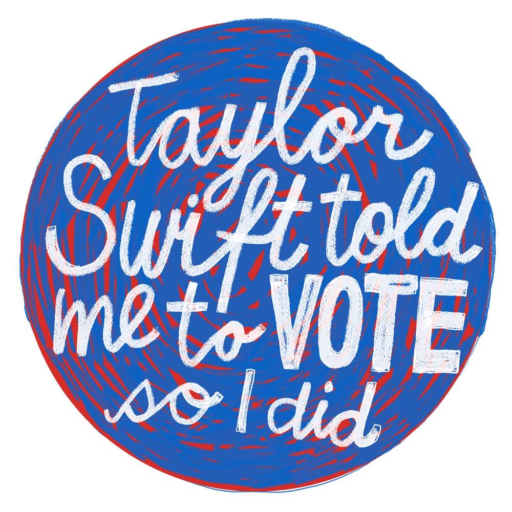 A sticker reading "Taylor Swift told me to vote so I did"