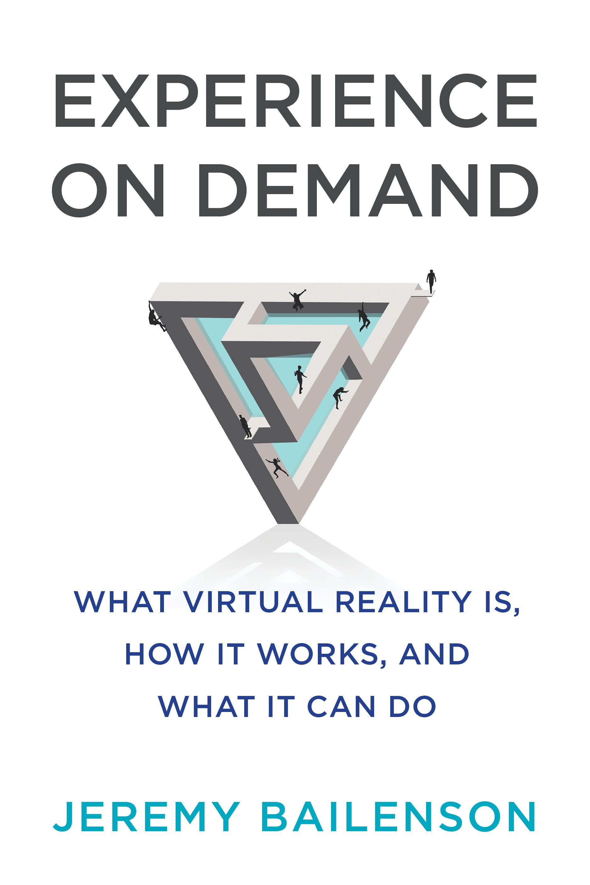 Experience on Demand: What Virtual Reality Is, How It Works, and What It Can Do.