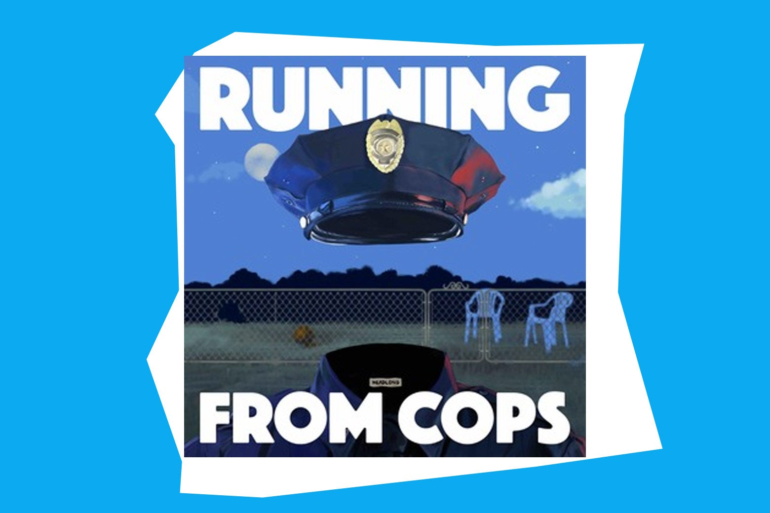The podcast tile for Running From Cops on a blue background.
