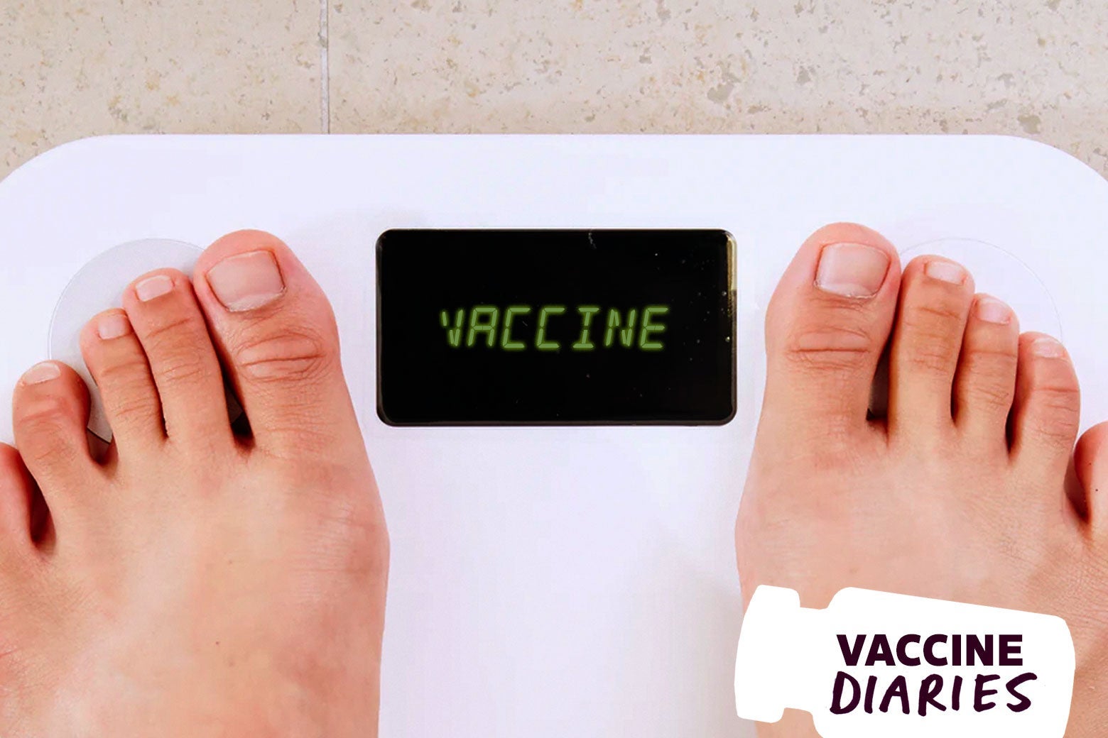 Feet on a scale. Where the weight would be, it says, "VACCINE."