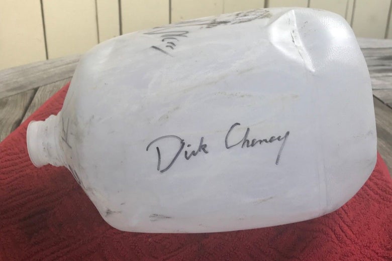 A two-gallon plastic jug, autographed by Dick Cheney.