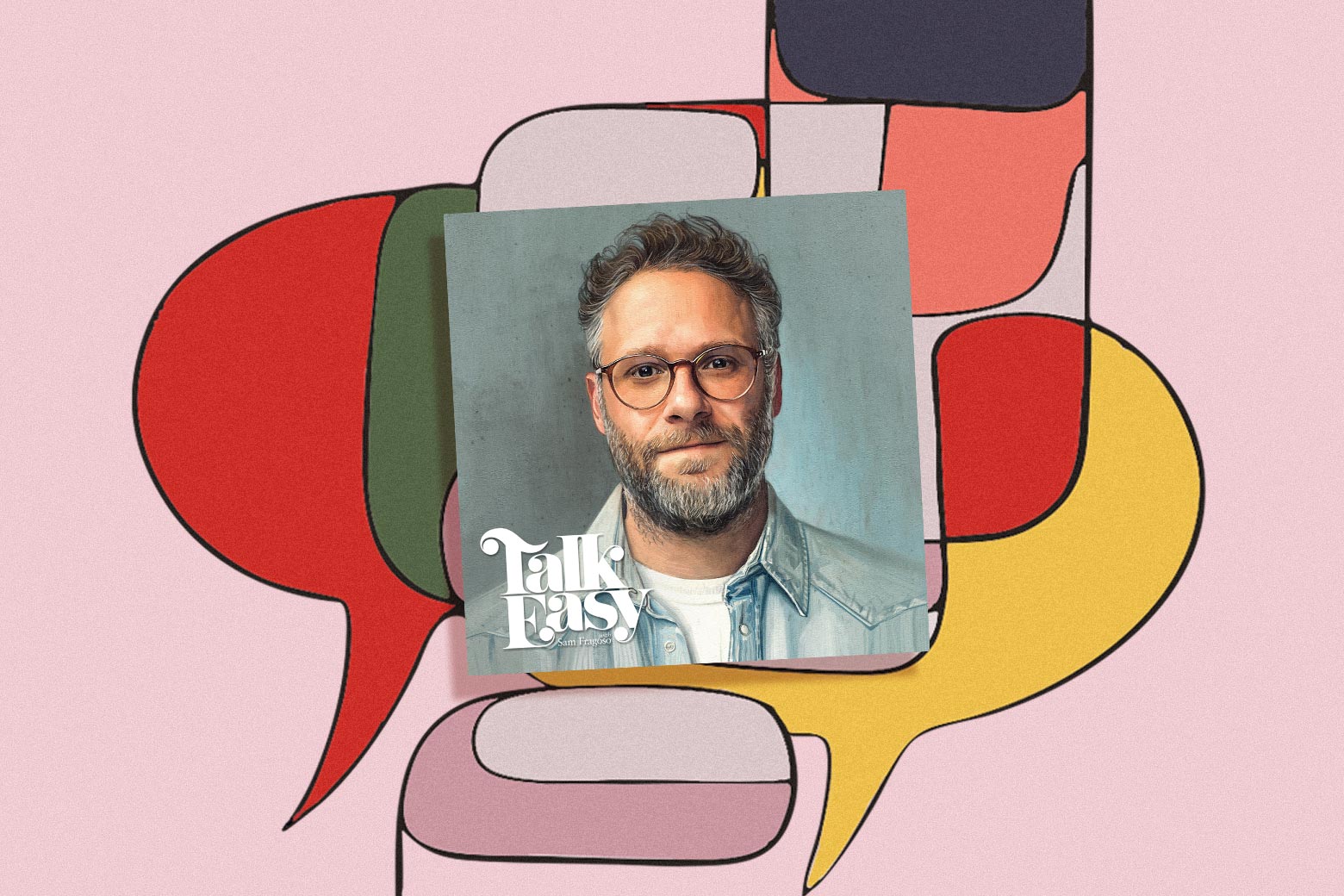Seth Rogen Has Empathy and Disdain for Bad Hollywood Execs (Talk Easy)