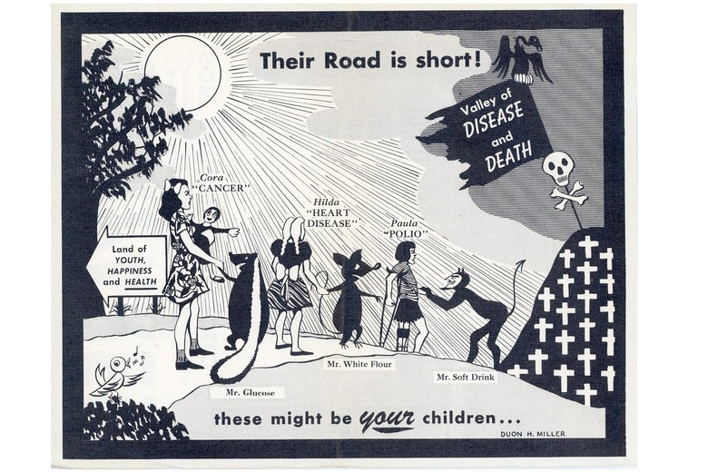 Illustration of children being led by the fiends Mr. Glucose, Mr. White Flour, and Mr. Soft Drink away from the land of youth, happiness, and health toward the valley of disease and death. At the top and bottom of the image are the words "Their road is short! These might be your children."