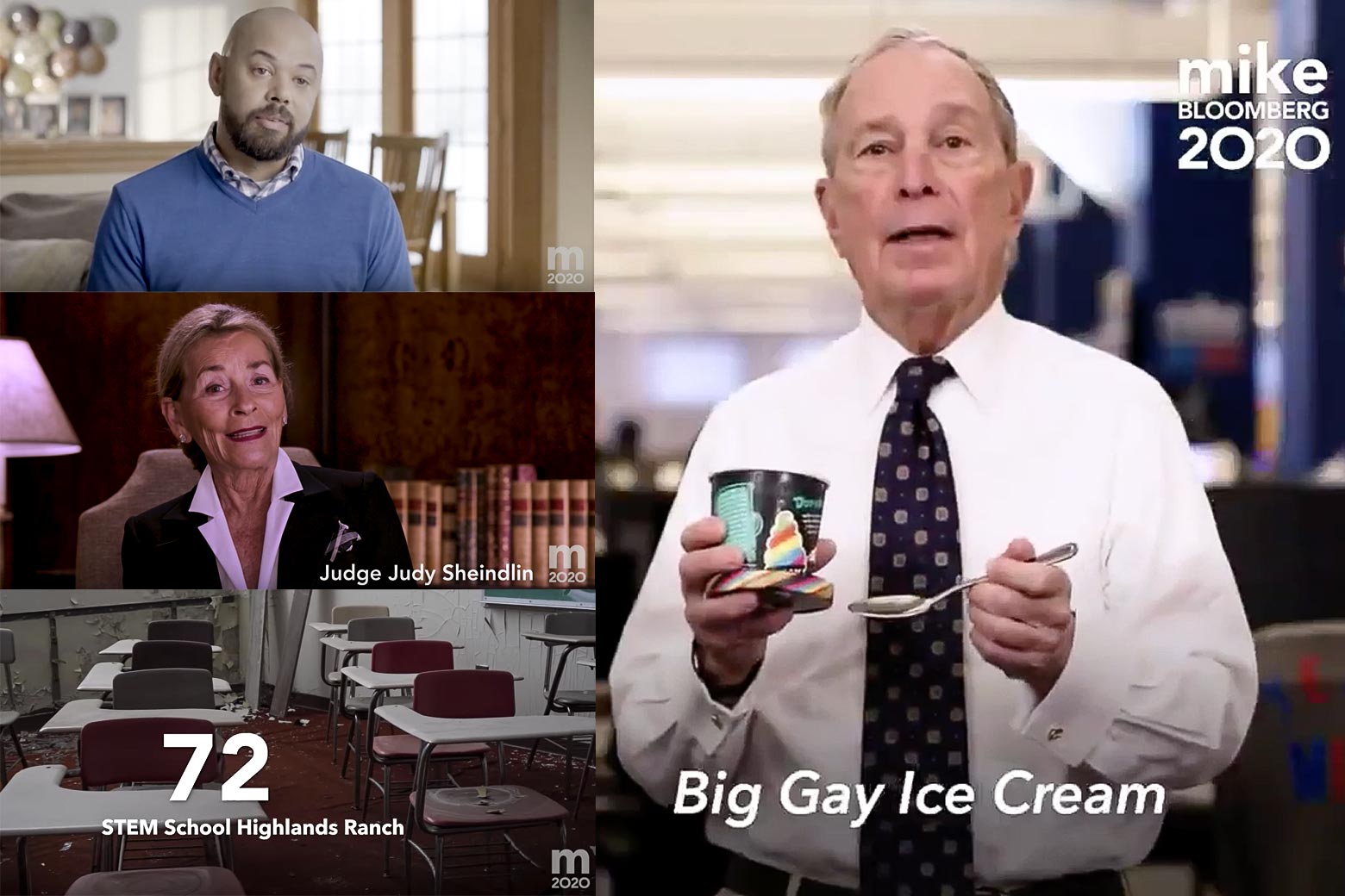 Screenshots of Mike Bloomberg ads, including one of Judge Judy, one of an empty classroom with the number 72 imposed over it, and one of the candidate eating Big Gay Ice Cream.