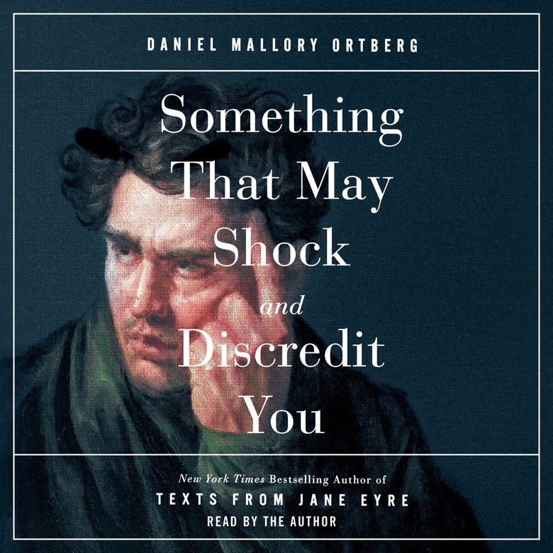 Audiobook cover for Something That May Shock and Discredit You