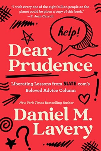 The cover of Dear Prudence: Liberating Lessons from Slate.com's Beloved Advice Column