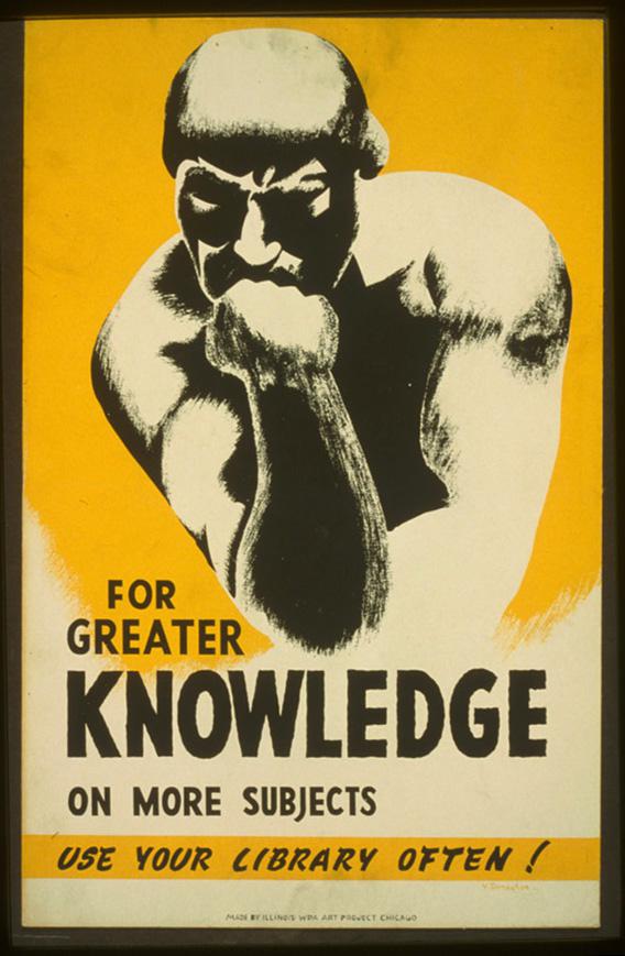 "For greater knowledge on more subjects use your library often!"