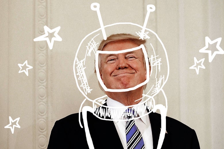 Trump dreams of space.