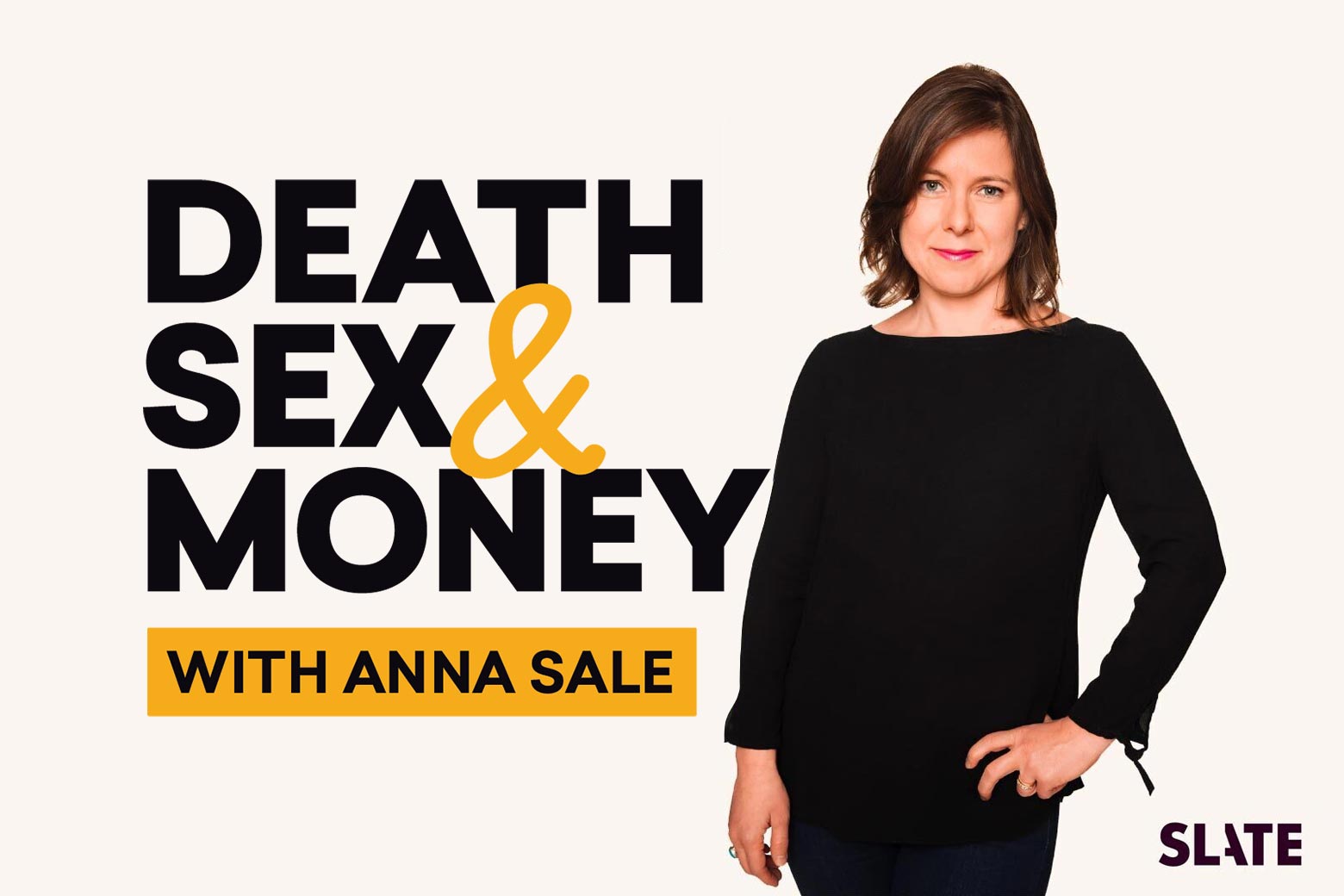 Why Anna Sale Started Death, Sex & Money—and Where the Show Is Going Next Shannon Palus