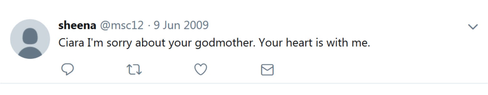 Ciara I'm sorry about your godmother.