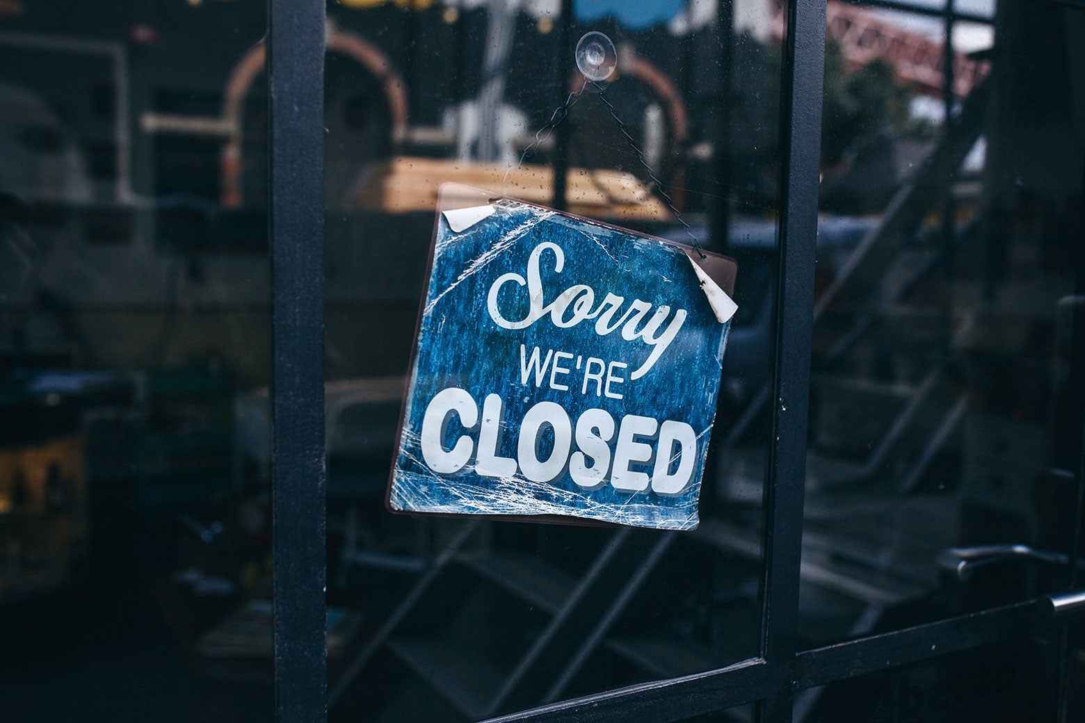 A "sorry we're closed" sign.