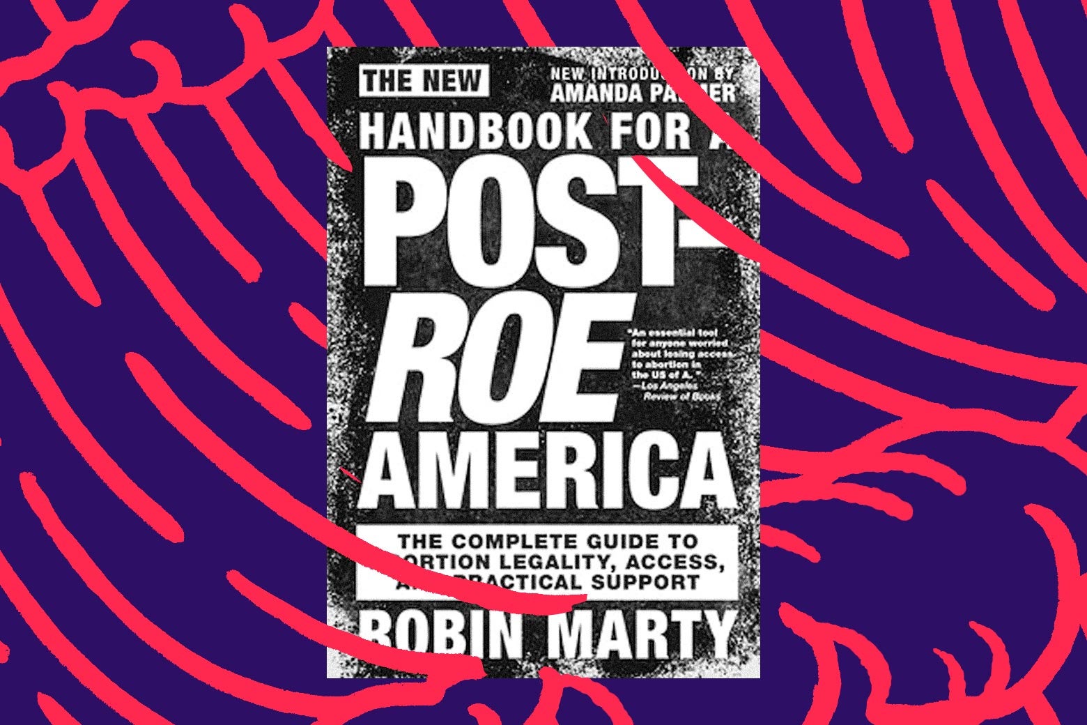 A guide to living in a postRoe America.