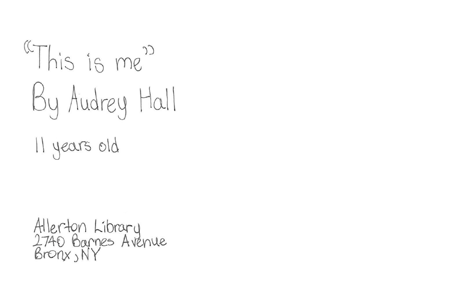 "This is me" by Audrey Hall, 11 years old. Allerton Library, 2740 Barnes Avenue, Bronx, NY.