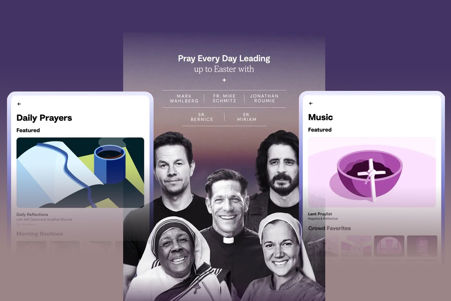 Mark Wahlberg, two nuns, a priest, and Jonathan Roumie surrounded by screens from the app. One says "Daily Prayers," another says "Music," and the background reads Pray Every Day Leading up to Easter with ...