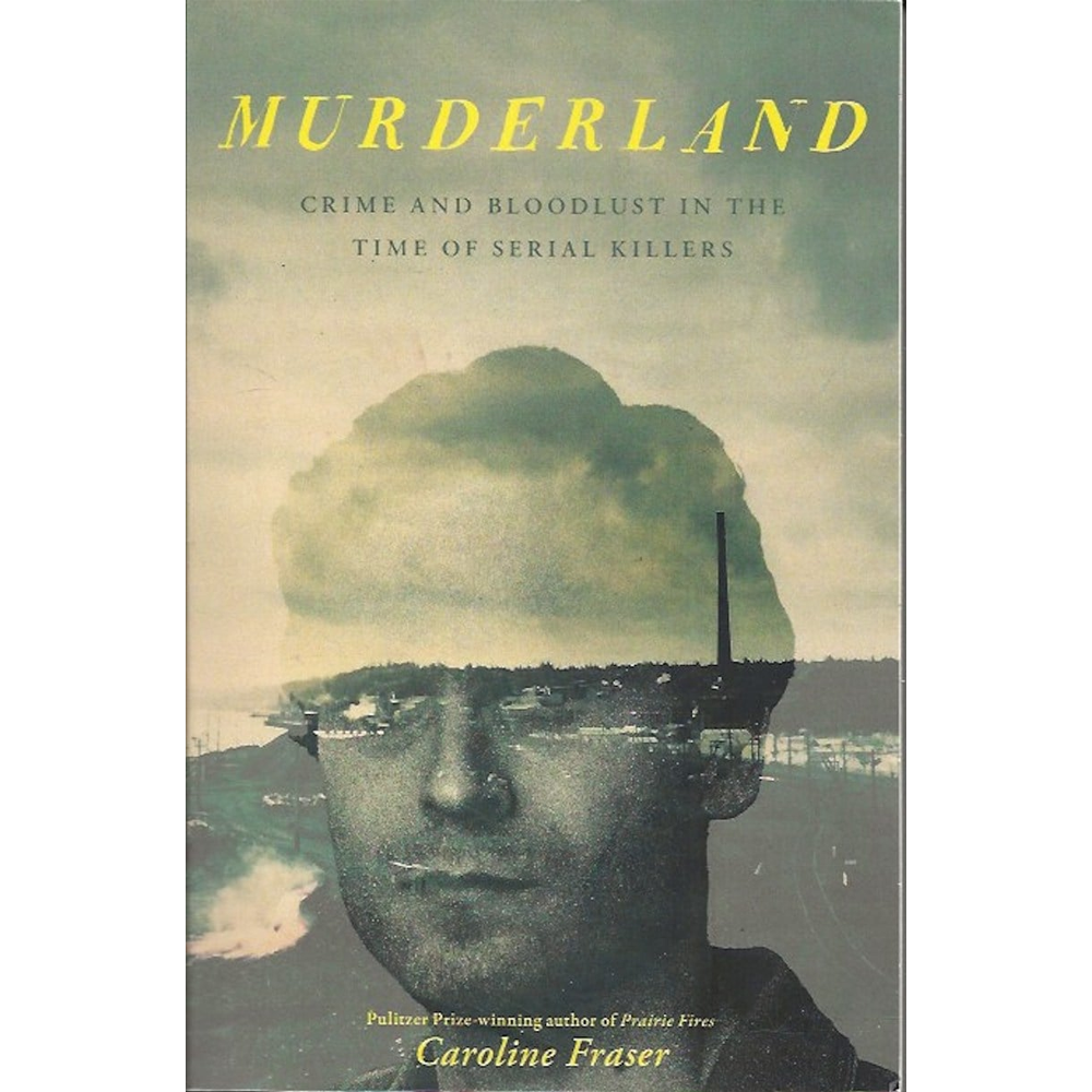Book cover of Murderland by Caroline Fraser.