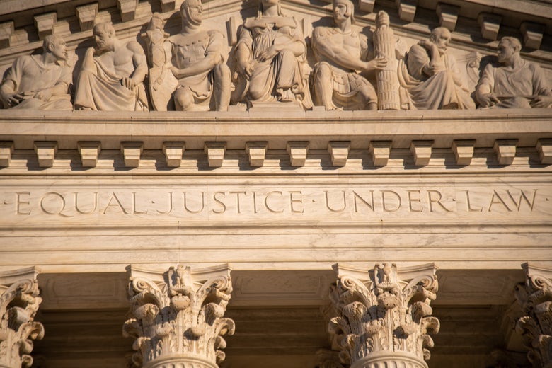"Equal Justice Under Law" inscribed on the exterior of the Supreme Court