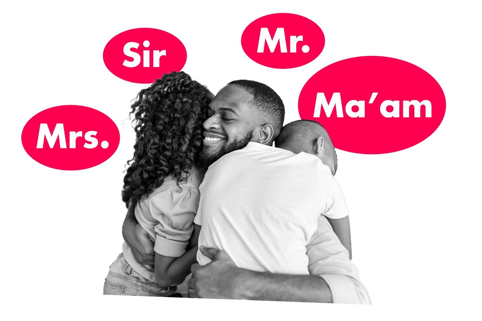 A father hugging his kids next to speech bubbles saying sir, m'am, mr. mrs.