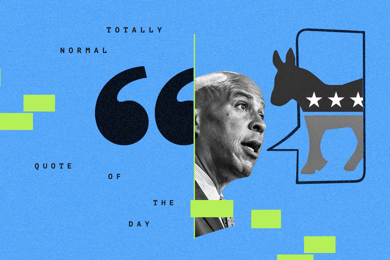  "Totally Normal Quote of the Day."