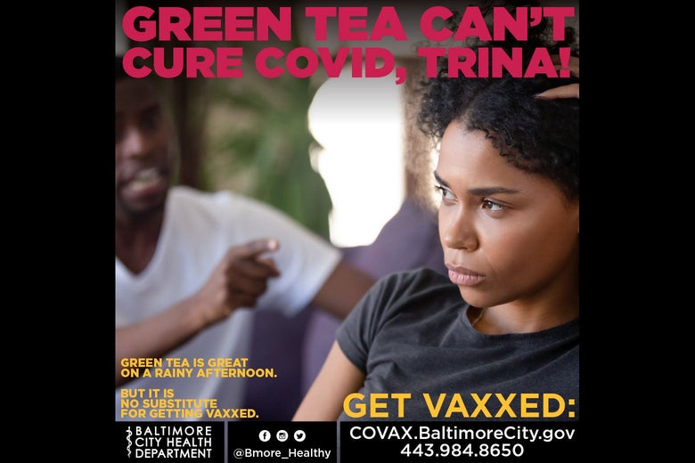 An ad with a frustrated-looking man pointing his finger at an angry-looking woman, with text that reads, "Green tea can't cure COVID, Trina!"