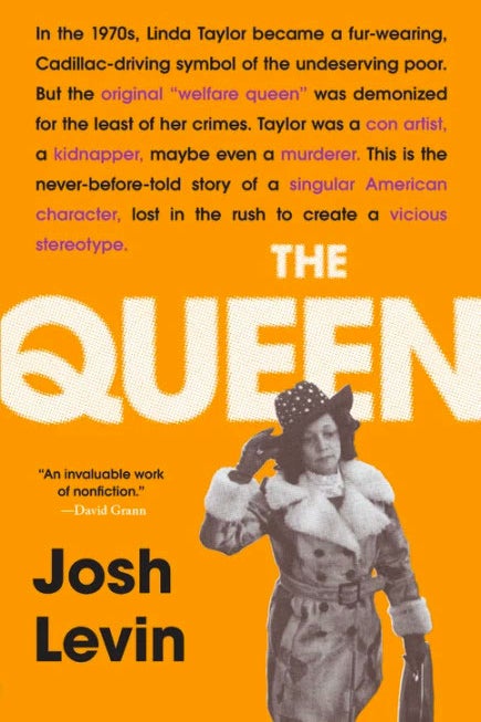 The Queen by Josh Levin