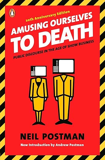 The cover of Amusing Ourselves to Death.