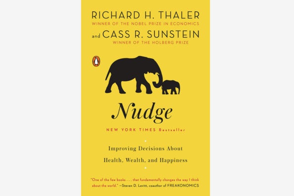 Nudge: Improving Decisions About Health, Wealth, and Happiness, by Richard H. Thaler & Cass R. Sunstein.