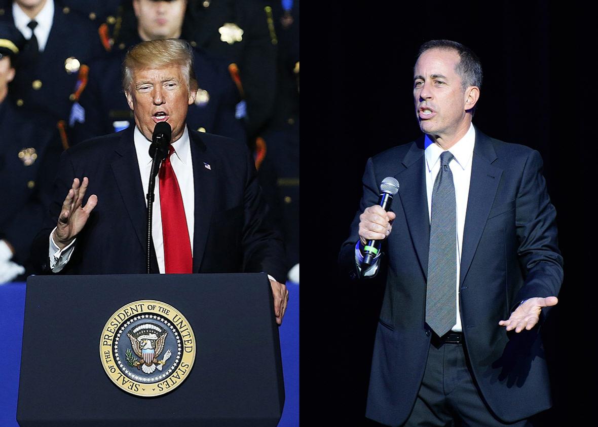President Donald Trump speaks at Suffolk Community College on July 28, 2017 in Brentwood, New York. Jerry Seinfeld performs at The Theater at Madison Square Garden on November 1, 2016 in New York City.