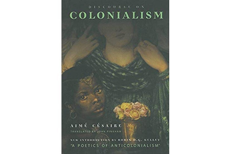 Discourse on Colonialism by Aimé Césaire.
