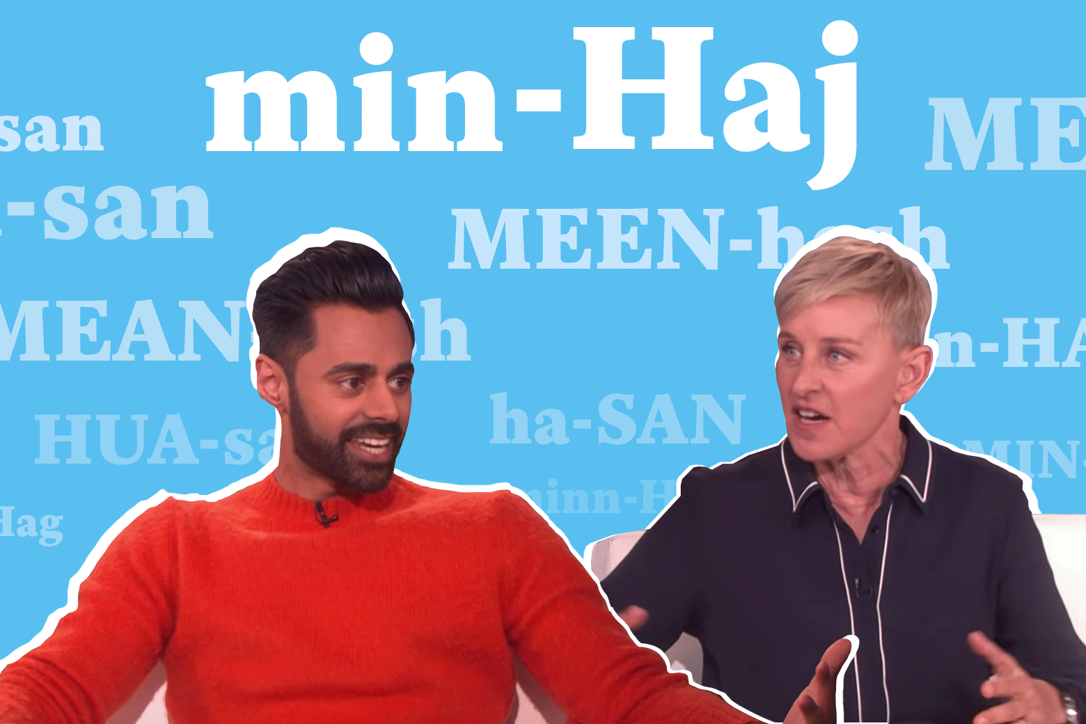 GIF of Hasan Minhaj and Ellen DeGeneres speaking against a background illustrated with various ways to pronounce Hasan Minhaj's name.