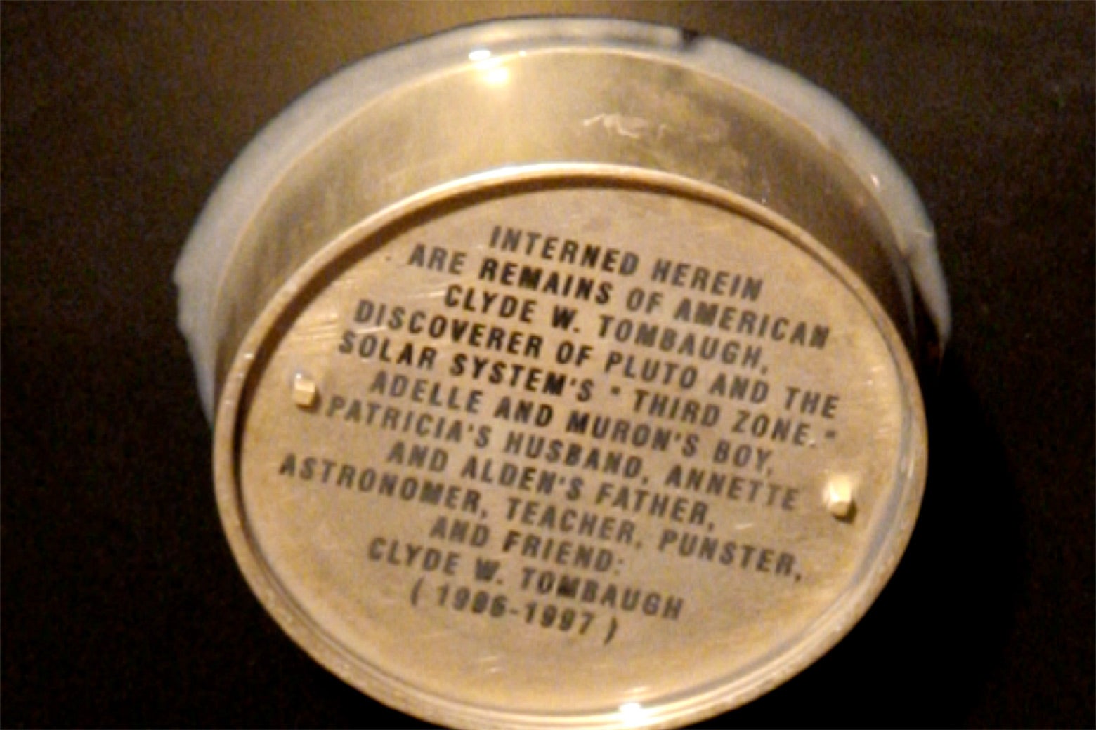 The ashes of astronomer Clyde Tombaugh.