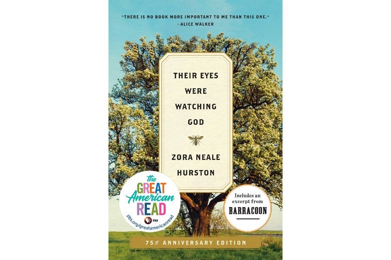 Their Eyes Were Watching God by Zora Neale Hurston.