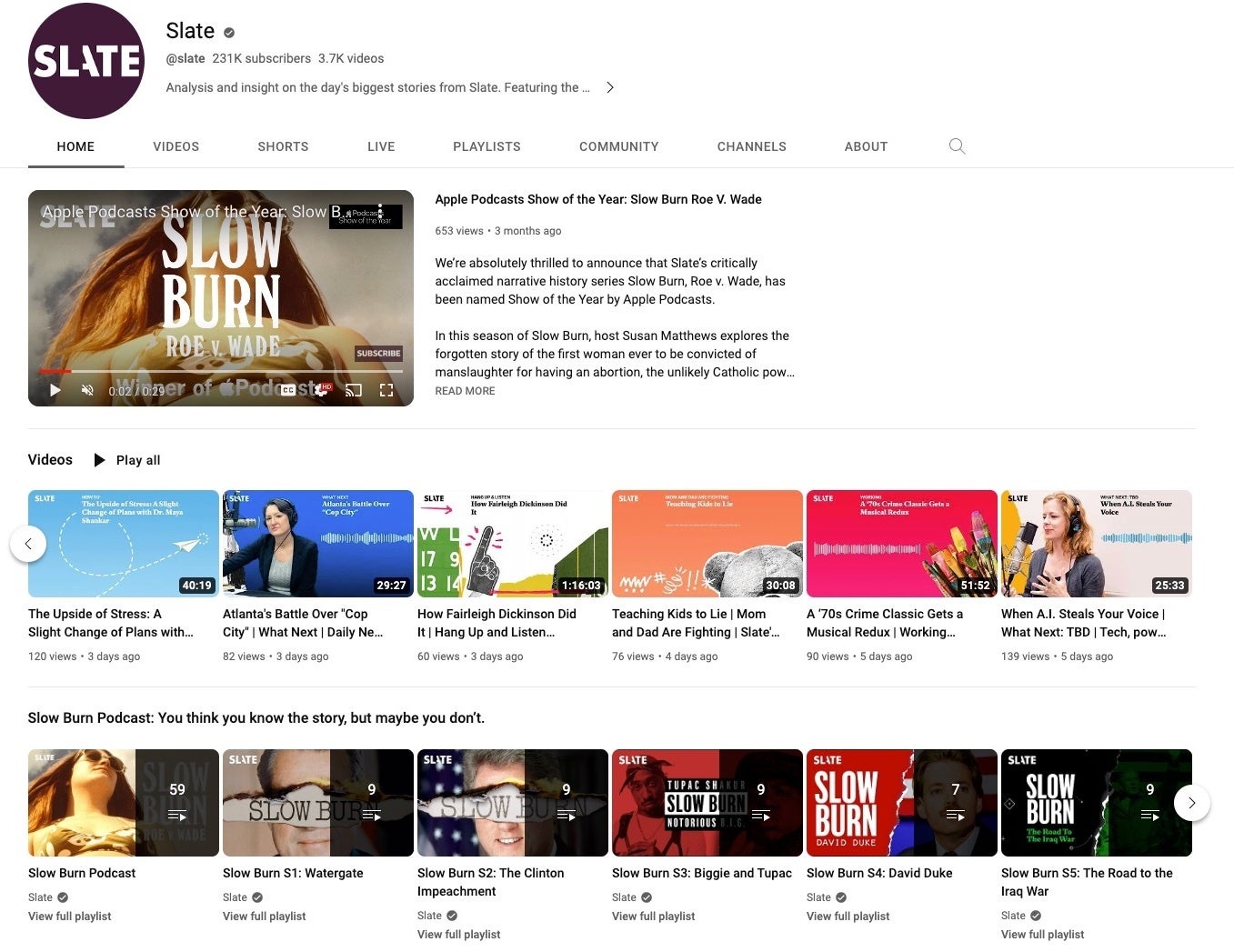 A screenshot of the Slate YouTube Channel showing thumbnail images from different podcast episodes like Slow Burn, What Next, How To, and Hang Up and Listen.