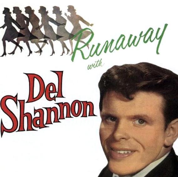 Del Shannon's "Runaway"