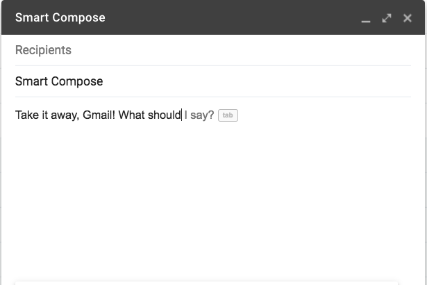 A Smart Compose Gmail window