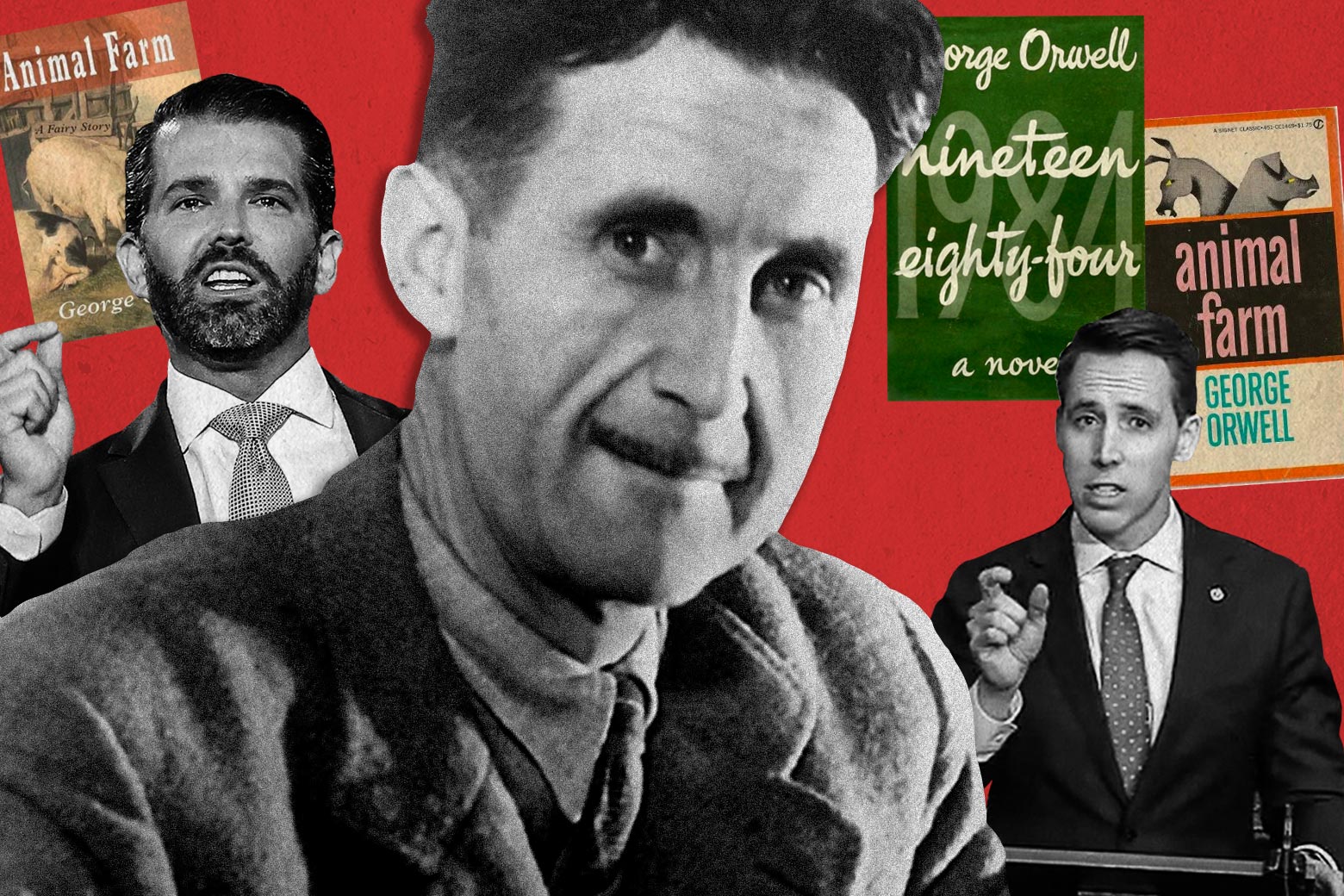Photo collage of George Orwell, Don Jr., Josh Hawley, the 1984 and Animal Farm book covers.