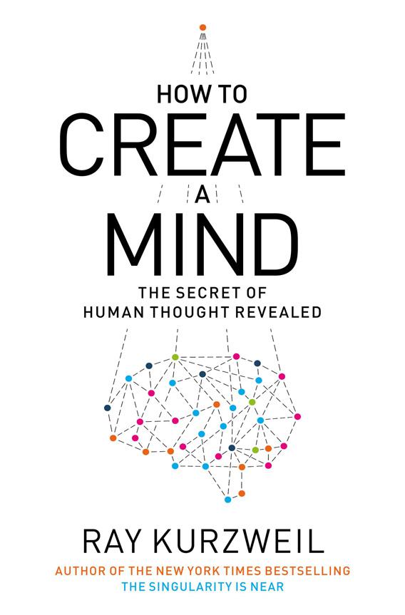 How to create a mind.