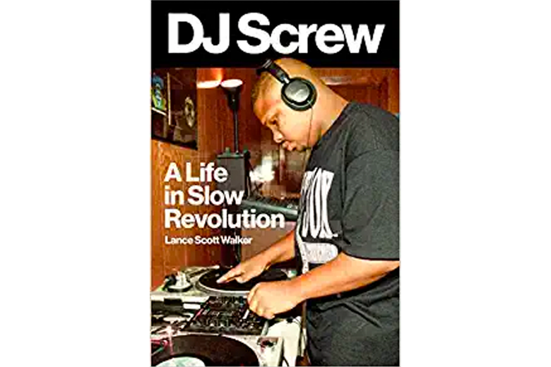 Book cover depicting DJ Screw wearing headphones and spinning a record on a turntable