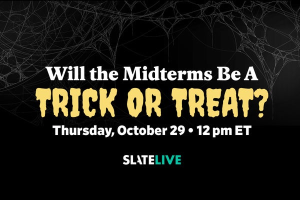 Will the Midterms Be a Trick or a Treat?