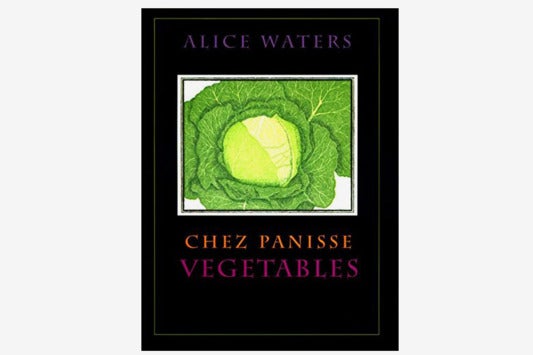 Chez Panisse Vegetables.