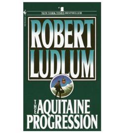 The Aquitaine Progression by Robert Ludlum. 